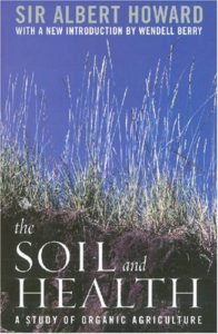 The Soil and Health by Sir Albert Howard